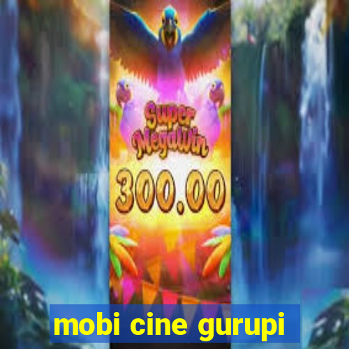 mobi cine gurupi